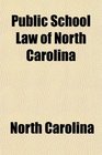 Public School Law of North Carolina