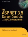 Pro ASPNET 35 Server Controls and AJAX Components
