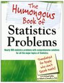 The Humongous Book of Statistics Problems: Translated for People Who Don't Speak Math (Humongous Book Of...)