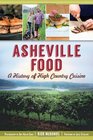 Asheville Food A History of High Country Cuisine