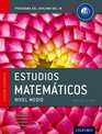 IB Estudios Matematicos Libro del Alumno Programa del Diploma del IB Oxford