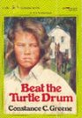Beat the Turtle Drum
