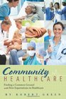 Community Healthcare Finding a Common Ground with New Expectations in Healthcare