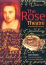 The Rose Theatre An Archeological Discovery