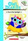 Eva in the Spotlight: A Branches Book (Owl Diaries, Bk 13)