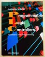 Programmable Logic Controllers Hardware and Programming