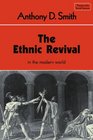 The Ethnic Revival in the Modern World