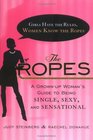 The Ropes : Girls Have the Rules, Women Know the Ropes