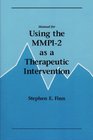 Manual for Using the Mmpi2 As a Therapeutic Intervention