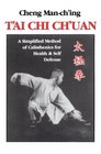 T'ai Chi Ch'uan A Simplified Method of Calisthenics for Health
