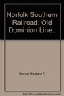 Norfolk Southern Railroad Old Dominion Line and connections