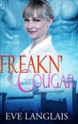 Freakn' Cougar (Freakn' Shifters, Bk 6)