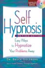 Self Hypnosis Easy Ways to Hypnotize Your Problems Away  Revised Edition