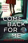 Come Back For Me Your next obsession from the author of Richard  Judy bestseller NOW YOU SEE HER