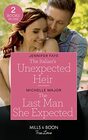 The Italian's Unexpected Heir / The Last Man She Expected: The Italian's Unexpected Heir (The Bartolini Legacy) / The Last Man She Expected (Welcome to Starlight)