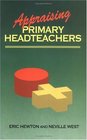 Appraising Primary Headteachers Challenge Confidence and Clarity