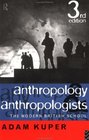 Anthropology and Anthropologists The Modern British School