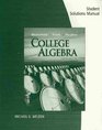 Student Solutions Manual for Gustafson/Frisk's College Algebra 10th