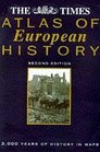 The Times Atlas of European History 3000 Years of History in Maps