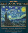 Come Look With Me Exploring Landscape Art With Children