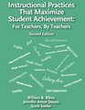 Instructional Practices That Maximize Student Achievement For Teachers By Teachers Second Edition
