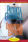 Unnatural Exposure (Kay Scarpetta, Bk 8) (Audio Cassette) (Unabridged)