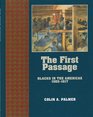 The First Passage Blacks in the Americas 15021617