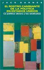 El Rostro Cambiante De La Politica En Estados Unidos La Politica Obrera y Los Sindicatos