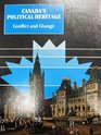 Canada's political heritage Conflict and change