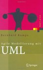 Agile Modellierung mit UML Codegenerierung Testflle Refactoring