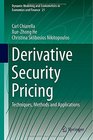 Derivative Security Pricing Techniques Methods and Applications