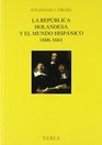 Republica Holandesa y El Mundo Hispanico 16061661