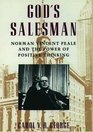 God's Salesman Norman Vincent Peale  the Power of Positive Thinking
