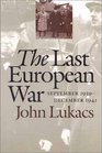 The Last European War September 1939  December 1941