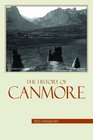 The History of Canmore