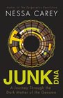 Junk DNA: A Journey Through the Dark Matter of the Genome