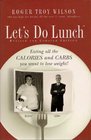 Roger Troy Wilson's Let's Do Lunch