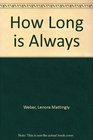 How Long is Always