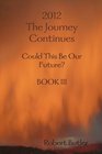 2012The Journey Continues BOOK III