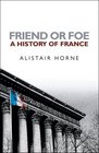 Friend or Foe an AngloSaxon History of France