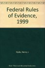 Federal Rules of Evidence 1999