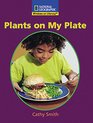 Plants on My Plate  National Geigraphic  Windows on Literacy
