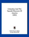 Columbus And The Spanish Discovery Of America