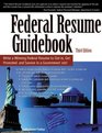 Federal Resume Guidebook Write a Winning Federal Resume to Get in Get Promoted and Survive in a Government Career