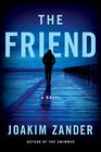 The Friend A Novel