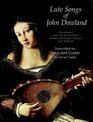 Lute Songs of John Dowland  The Original First and Second Books Including Dowland's Original Lute Tablature
