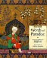 Words of Paradise Selected Poems of Rumi