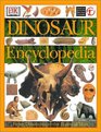 Dinosaur Encyclopedia From Dinosaurs to the Dawn of Man