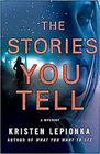 The Stories You Tell (Roxane Weary, Bk 3)