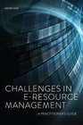 Challenges in EResource Management A Practitioner s Guide